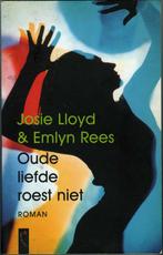 Oude liefde roest niet, Boeken, Europa overig, Josie Lloyd, Emlyn Rees, Ophalen of Verzenden, Zo goed als nieuw