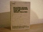 A. Ros - Kleine Kerk-geschiedenis van de west - Veluwe, Ophalen of Verzenden, Zo goed als nieuw, Christendom | Protestants