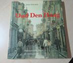 Oud Den Haag Over mensen en dingen die voorbijgingen., Boeken, Geschiedenis | Stad en Regio, Verzenden, Zo goed als nieuw