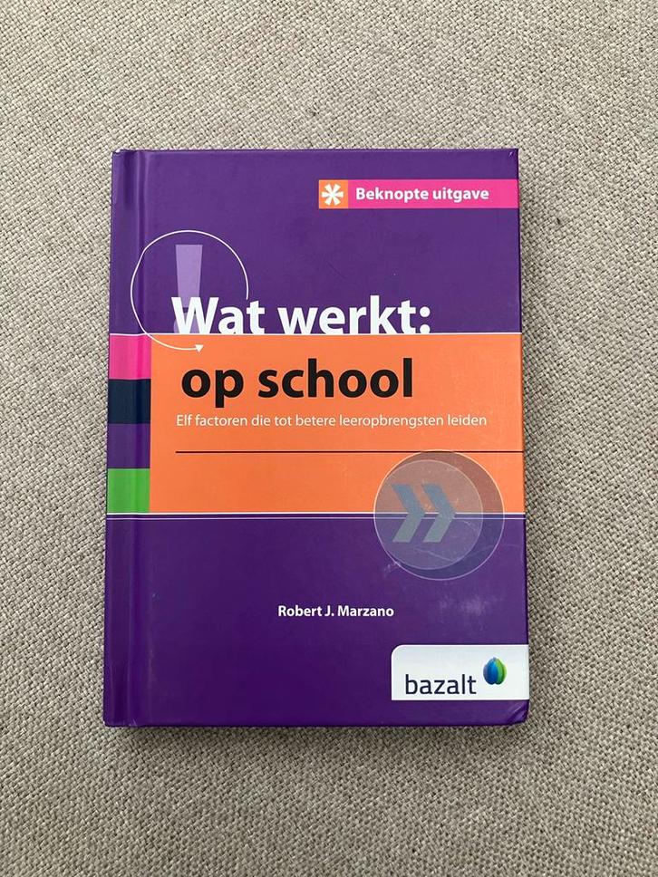 Wat Werkt: Op School - Robert J. Marzano (beknopte uitgave), Boeken, Studieboeken en Cursussen, Gelezen, HBO, Gamma, Ophalen of Verzenden