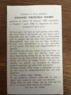 Uden, Johannes Theodorus Timmers 1902 - 1966, Verzamelen, Bidprentjes en Rouwkaarten, Ophalen of Verzenden