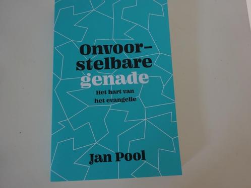 JAN POOL - ONVOORSTELBARE GENADE - Z.G.A.N., Boeken, Godsdienst en Theologie, Zo goed als nieuw, Christendom | Protestants, Ophalen of Verzenden
