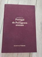 Geschiedenis van Portugal en de Portugezen overzee 1e druk, Boeken, Ophalen of Verzenden, Zo goed als nieuw