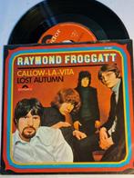 single Raymond Froggatt CALLOW-LA-VITA grote hit uit 1968, 7 inch, Single, Ophalen of Verzenden, Zo goed als nieuw