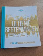 Lonely Planet - Ultieme bestemmingen (vijfde druk, 2019), Lonely Planet, Europa, Ophalen of Verzenden, Zo goed als nieuw