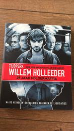 John van den Heuvel - Tijdperk Willem Holleeder, Ophalen of Verzenden, Zo goed als nieuw, John van den Heuvel; Bert Huisjes