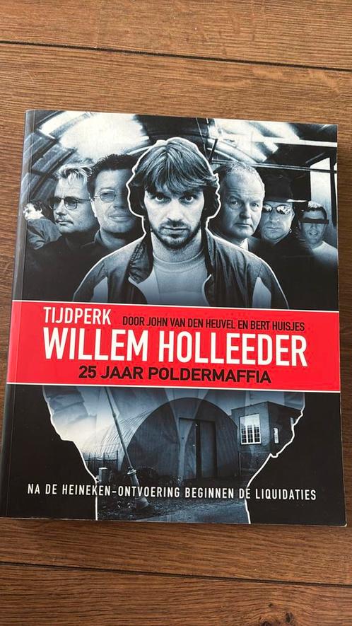 John van den Heuvel - Tijdperk Willem Holleeder, Boeken, Overige Boeken, Zo goed als nieuw, Ophalen of Verzenden