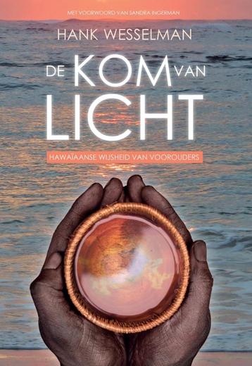 Hank Wesselman De kom van licht Hawaiaanse wijsheid vooroude beschikbaar voor biedingen