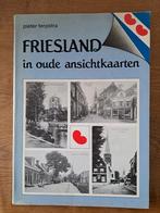 Te koop: FRIESLAND IN OUDE ANSICHTKAARTEN., Ophalen of Verzenden, Friesland