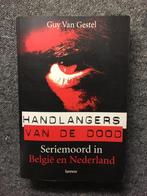 Handlangers van de dood ; door Guy van Gestel #Misdaad, Boeken, Ophalen of Verzenden, Zo goed als nieuw, Guy van Gestel