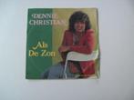 Dennie christian kant a: als de zon kant b: jij bent de vrou, Ophalen of Verzenden, Gebruikt, Nederlandstalig