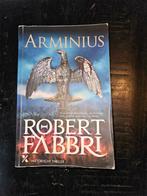 Arminius - Robert Fabbri - Historische Thriller, Boeken, Ophalen of Verzenden, Gelezen, Robert Fabbri