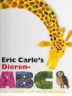 Eric Carle's Dieren ABC, met versjes van Bette Westera, Ophalen of Verzenden, Zo goed als nieuw, Fictie algemeen