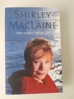 Shirley MacLaine - Hoe ouder hoe wijzer, Ophalen of Verzenden, Zo goed als nieuw, Spiritualiteit algemeen, Achtergrond en Informatie