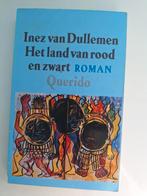 Inez van Dullemen - Het land van rood en zwart, Inez van Dullemen, Ophalen of Verzenden, Zo goed als nieuw