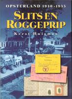 Slits & Roggeprip Opsterland 40-45 Auteur: Kerst Huisman - F, Boeken, Ophalen of Verzenden, Zo goed als nieuw