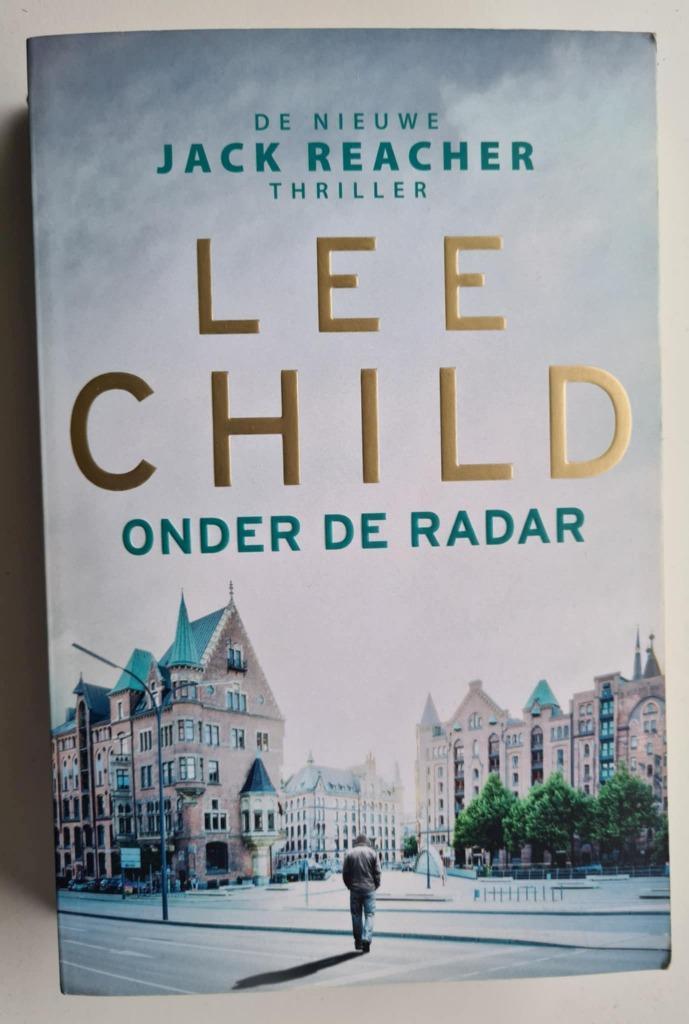 3 x Lee Child - Onder de radar + De Affaire + Buitenwacht, Boeken, Thrillers, Zo goed als nieuw, Amerika, Ophalen of Verzenden