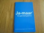 JA-MAAR  het gaat toch zo goed, Ophalen, Nieuw