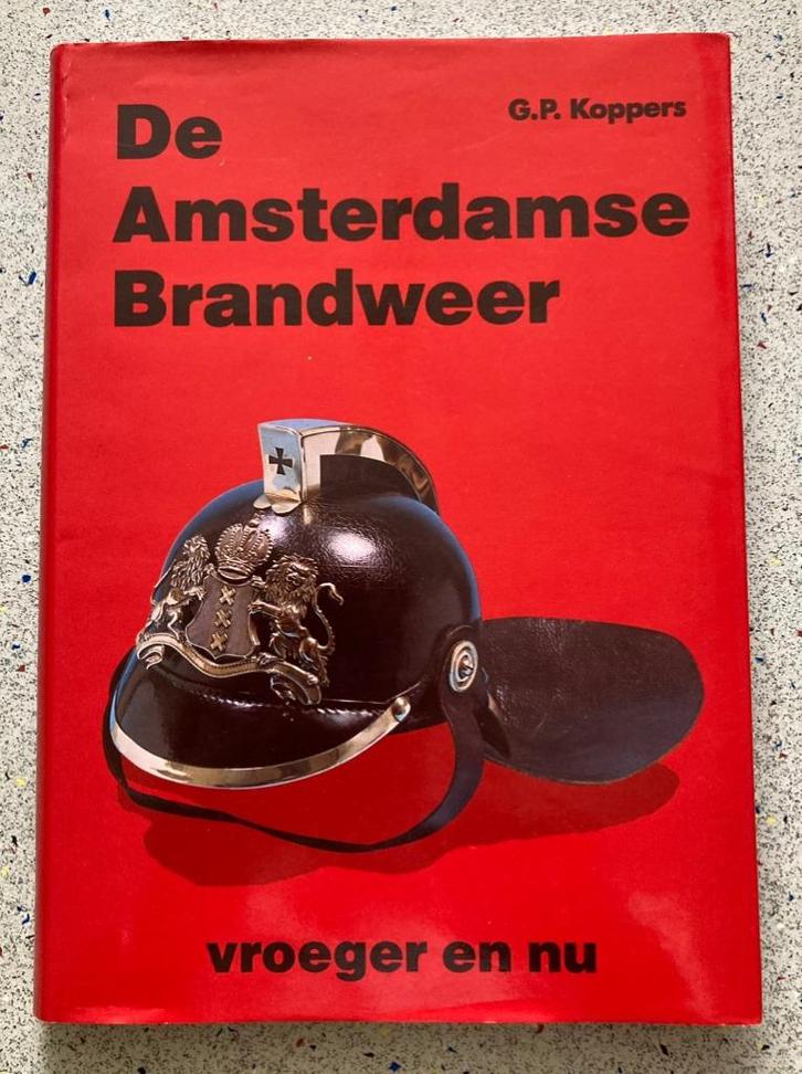 De Amsterdamse brandweer vroeger en nu, Boeken, Geschiedenis | Stad en Regio, Zo goed als nieuw, Verzenden