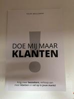 Doe Mij Maar Klanten - Youri Meuleman, Boeken, Ophalen of Verzenden, Zo goed als nieuw, Economie en Marketing
