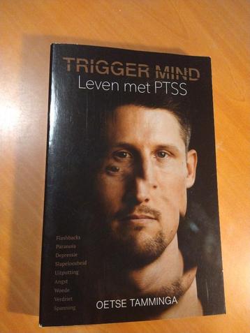 Tamminga, Oetse. Trigger Mind. Leven met PTSS beschikbaar voor biedingen