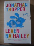 Leven na Hailey - Jonathan tropper, Ophalen of Verzenden, Gelezen, Nederland