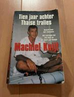 10 Jaar Achter Thaise Tralies - Machiel Kuijt, Ophalen of Verzenden, Gelezen, Politiek
