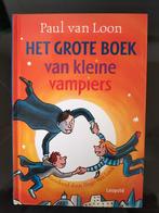 Paul van Loon - Het grote boek van kleine vampiers, Paul van Loon, Ophalen of Verzenden, Zo goed als nieuw