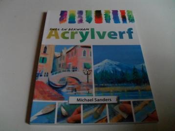 Snel en Bekwaam - ACRYLVERF  Schilderen met acrylverf kan ge beschikbaar voor biedingen