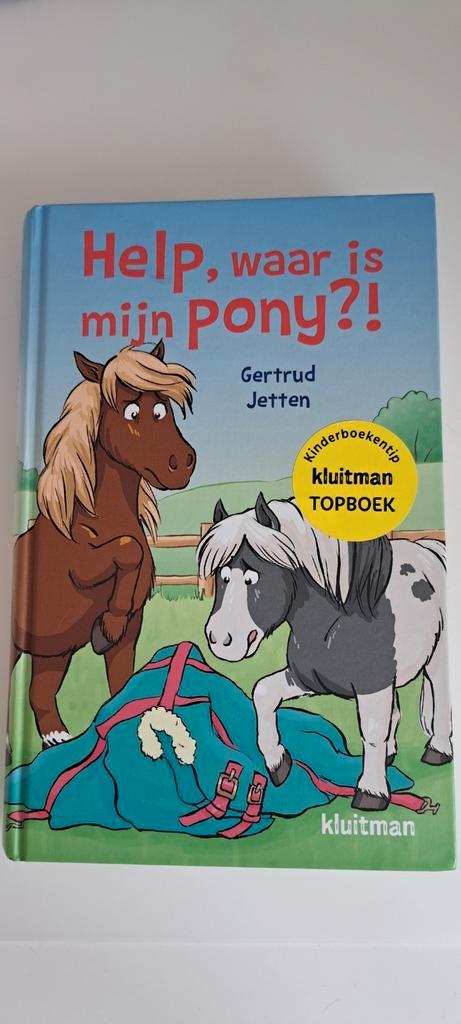 Gertrud Jetten - Help, waar is mijn pony?!, Boeken, Kinderboeken | Jeugd | onder 10 jaar, Zo goed als nieuw, Ophalen of Verzenden