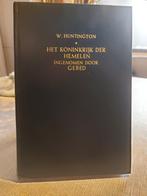 Het Koninkrijk der Hemelen - W. Huntington, Ophalen of Verzenden, Gelezen, W. Huntington