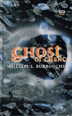 William S. Burroughs - Ghost of Chance - NEW, Nieuw, Fictie, WIlliam Burroughs, Ophalen of Verzenden