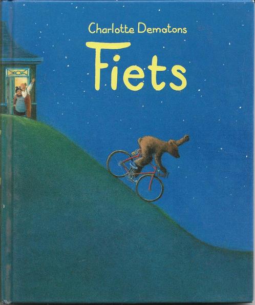 FIETS door Charlotte Dematons, Boeken, Kinderboeken | Jeugd | onder 10 jaar, Gelezen, Ophalen of Verzenden