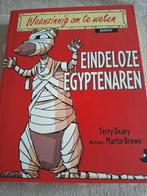 Waanzinnig om te weten: Eindeloze Egyptenaren, Ophalen of Verzenden, Zo goed als nieuw, Terry Deary, Non-fictie