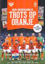 Voetbalboek: Heel Nederland trots op Oranje, Boeken, Ophalen of Verzenden, Zo goed als nieuw, Onbekend, Balsport