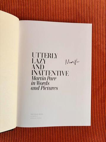 Martin Parr - Utterly Lazy and Inattentive (gesigneerd) beschikbaar voor biedingen