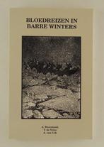Weerstand, A. - Bloedreizen in barre winters, Boeken, Geschiedenis | Stad en Regio, Verzenden, Gelezen