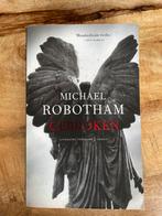 Gebroken - Michael Robotham, Boeken, Thrillers, Ophalen of Verzenden, Zo goed als nieuw, Nederland