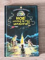 Hoe overleef ik mijn vakantie? - Francine Oomen, Verzenden, Gelezen, Fictie