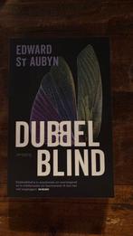 Edward St Aubyn - Dubbelblind, Ophalen of Verzenden, Zo goed als nieuw, Nederland, Edward St Aubyn