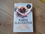 Karin Slaughter - Goede dochter, Ophalen of Verzenden, Zo goed als nieuw, Nederland, Karin Slaughter