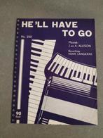 Bladmuziek - He'll have to go, Ophalen of Verzenden, Zo goed als nieuw, Artiest of Componist, Klassiek