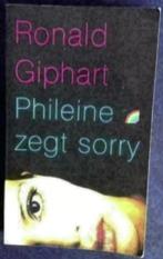 Ronald Giphart; Phileine zegt sorry; ISBN 9041702903, Ophalen of Verzenden, Zo goed als nieuw, Nederland