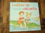kleuter.07(566) lekker op vakantie : door vivian den holland, Ophalen of Verzenden, Zo goed als nieuw