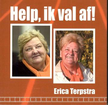 Erica Terpstra - Help, ik val af ! beschikbaar voor biedingen