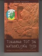 Toegang tot de natuurlijke tijd Peter Toonen, Boeken, Ophalen of Verzenden, Gelezen