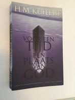 H.M. Kuitert - Voor een tijd een plaats van God, Ophalen of Verzenden, Zo goed als nieuw, H.M. Kuitert