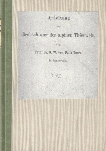 Anleitung zur Beobachtung der Alpinen Thierwelt (1882) beschikbaar voor biedingen
