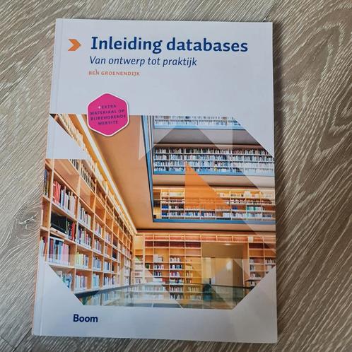 Ben Groenendijk - Inleiding databases, Boeken, Informatica en Computer, Zo goed als nieuw, Ophalen of Verzenden