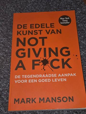 De Edele Kunst van Not Giving a F*ck - Mark Manson beschikbaar voor biedingen